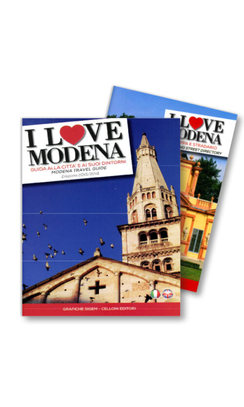 I LOVE MODENA GUIDA ALLA CITTA' E AI SUOI DINTORNI