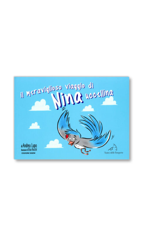 IL MERAVIGLIOSO VIAGGIO DI NINA UCCELLINA