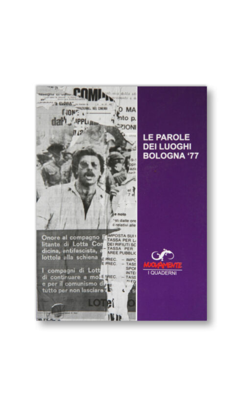 LE PAROLE DEI LUOGHI BOLOGNA '77