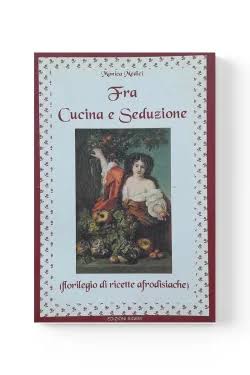 Fra Cucina e Seduzione