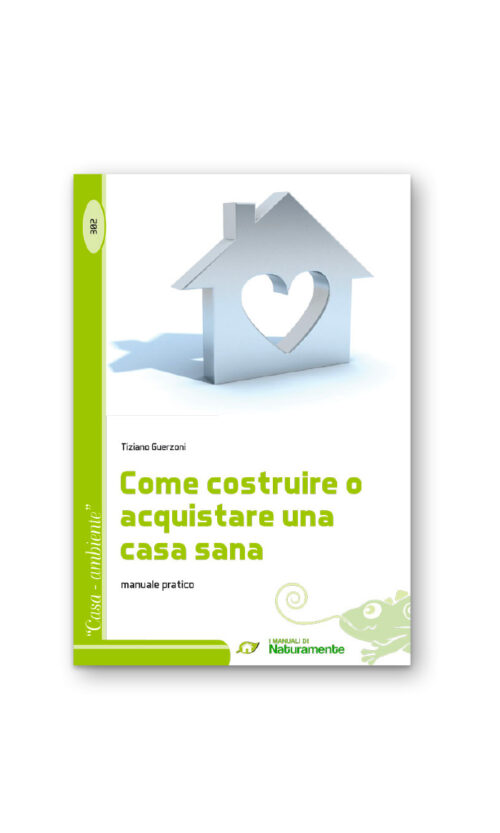 COME COSTRUIRE O ACQUISTARE UNA CASA SANA