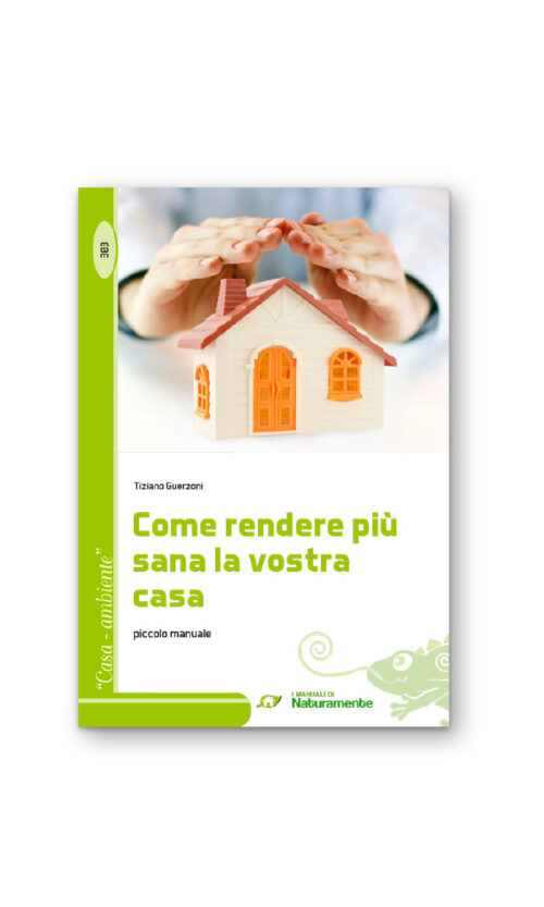 COME RENDERE PIù SANA LA VOSTRA CASA