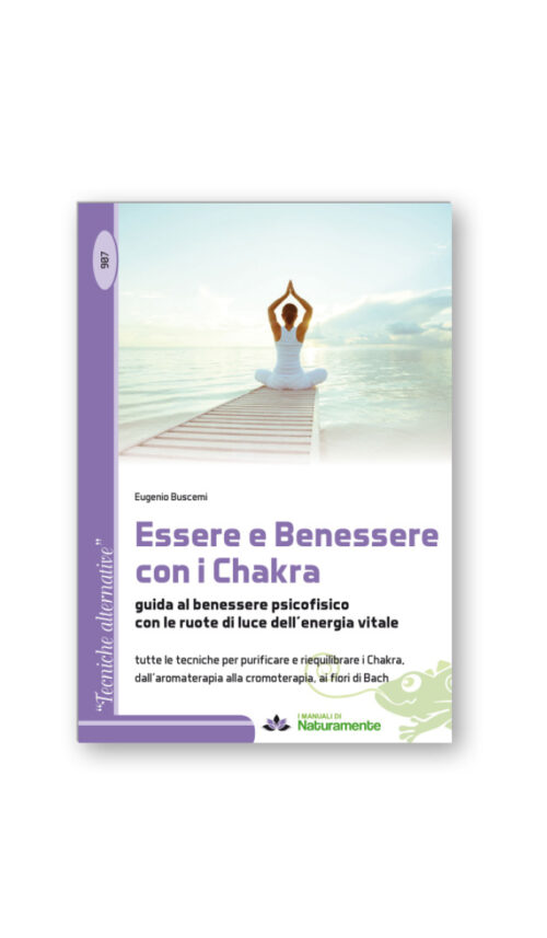 ESSERE E BENESSERE CON I CHAKRA