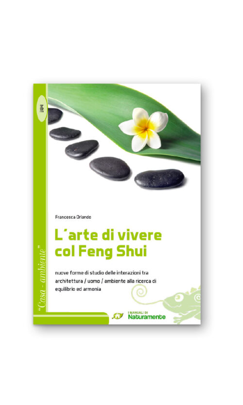 L'arte di vivere col Feng Shui