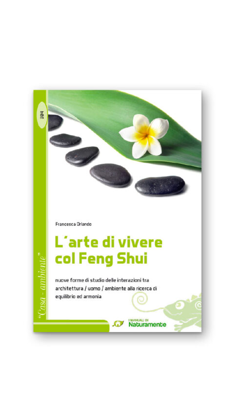 L'arte di vivere col Feng Shui