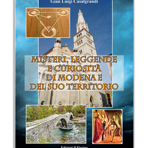 MISTERI, LEGGENDE E CURIOSITA' DI MODENA E DEL SUO TERRITORIO.jpeg