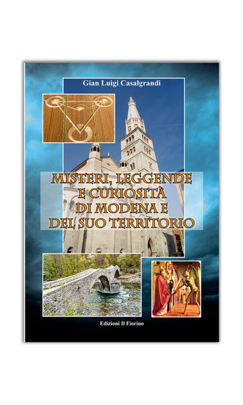 MISTERI, LEGGENDE E CURIOSITA' DI MODENA E DEL SUO TERRITORIO.jpeg