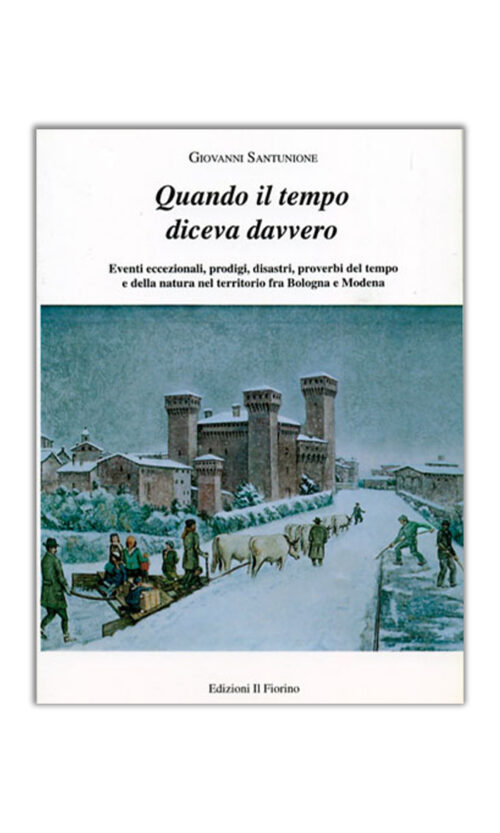 Quando il tempo diceva davvero