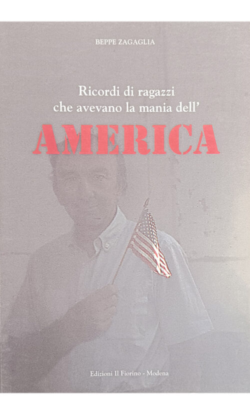 Ricordi di ragazzi che avevano la mania dell'America