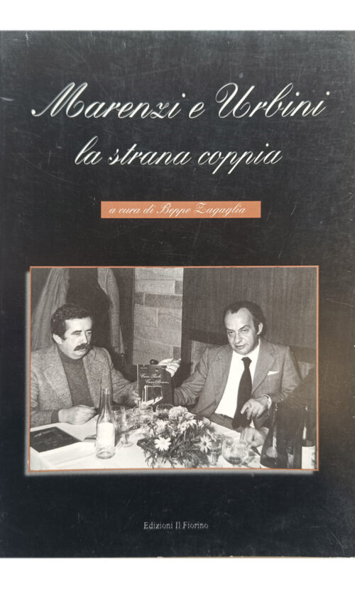 Marenzi e Urbini la strana coppia