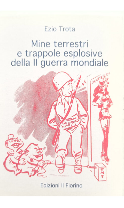 mine terrestri e trappole esplosive della II guerra mondiale