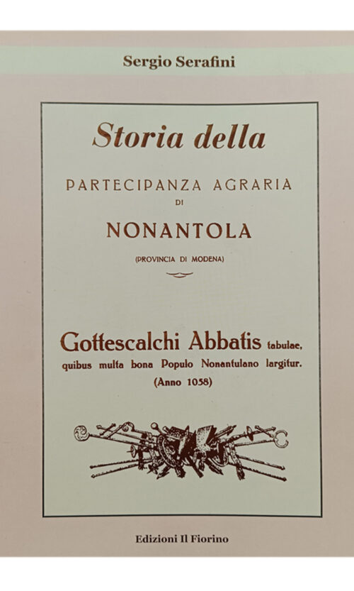 STORIA DELLA PARTECIPANZA AGRARIA DI NONANTOLA