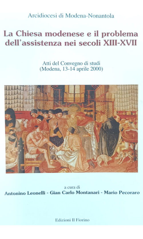 la chiesa modenese e il problema dell'assistenza nei secoli xiii-xvii