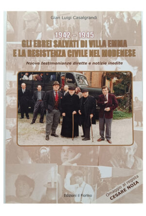 gli ebrei salvati di villa Emma e la resistenza civile modenese