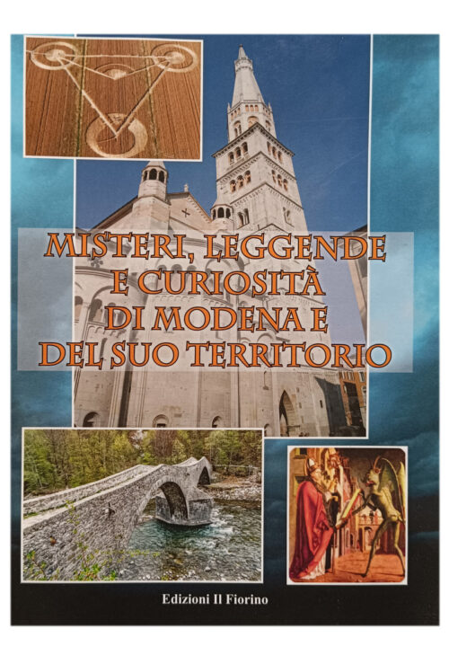 misteri,leggende e curiosità di modena e del suo territorio