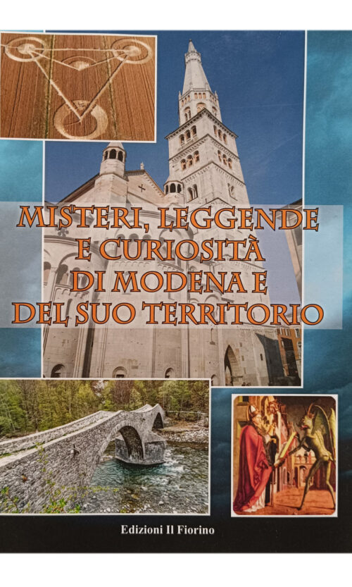 misteri,leggende e curiosità di modena e del suo territorio