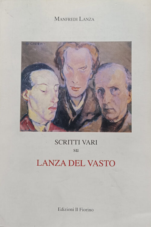 scritti vari su lanza del vasto