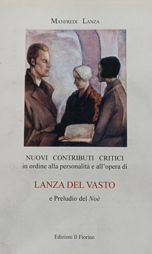 NUOVI CONTRIBUTI CRITICI SU LANZA DEL VASTO