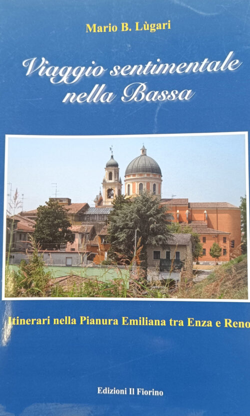 viaggio sentimentale nella bassa