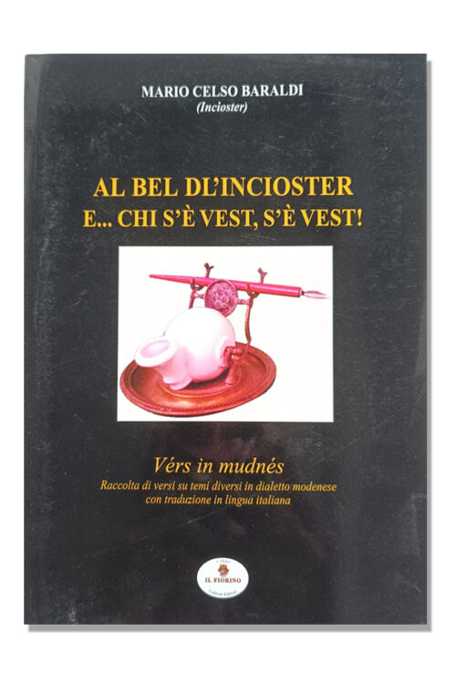 Al bel dl'inchioster e… chi s'è vest s'è vest