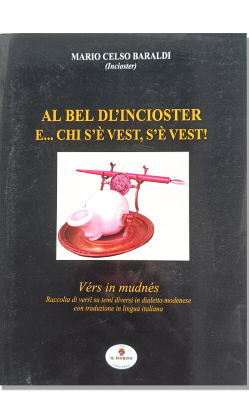 Al bel dl'inchioster e… chi s'è vest s'è vest
