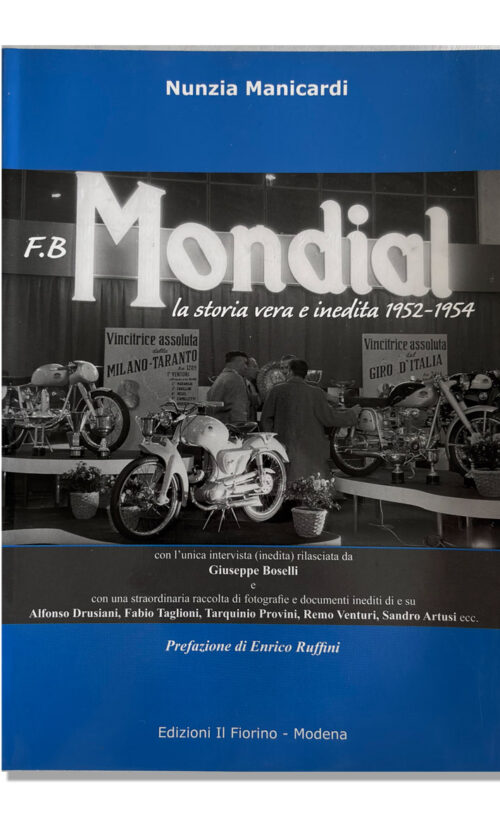 "F.B. Mondial, la storia vera e inedita 1952-1954"