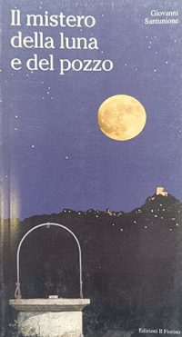 il mistero della luna e del pozzo