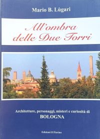 all'ombra delle due torri