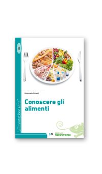 CONOSCERE GLI ALIMENTI